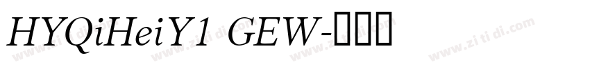 HYQiHeiY1 GEW字体转换